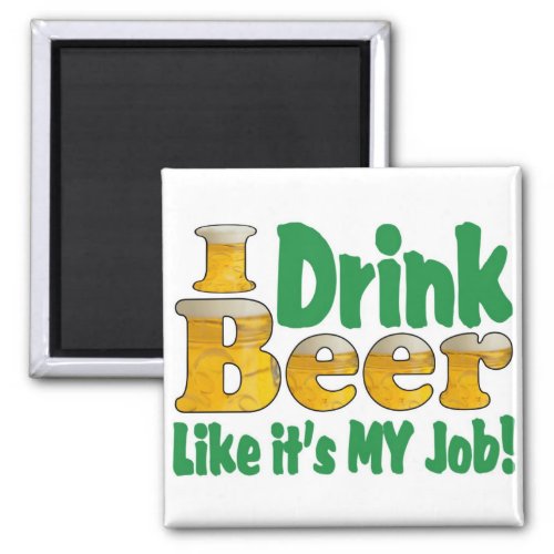 Drinkin Beer Job Magnet