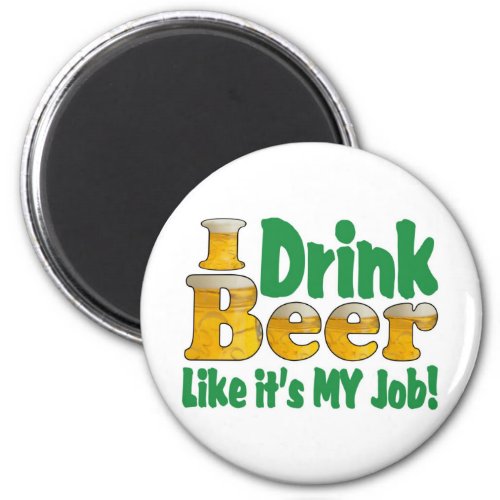 Drinkin Beer Job Magnet