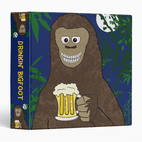 Drinkin Bigfoot Binder