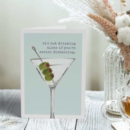 Drinking Alone  Funny Social Distancing Greeting Card