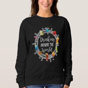 Drinking Around The World Love Cruise Sweatshirt