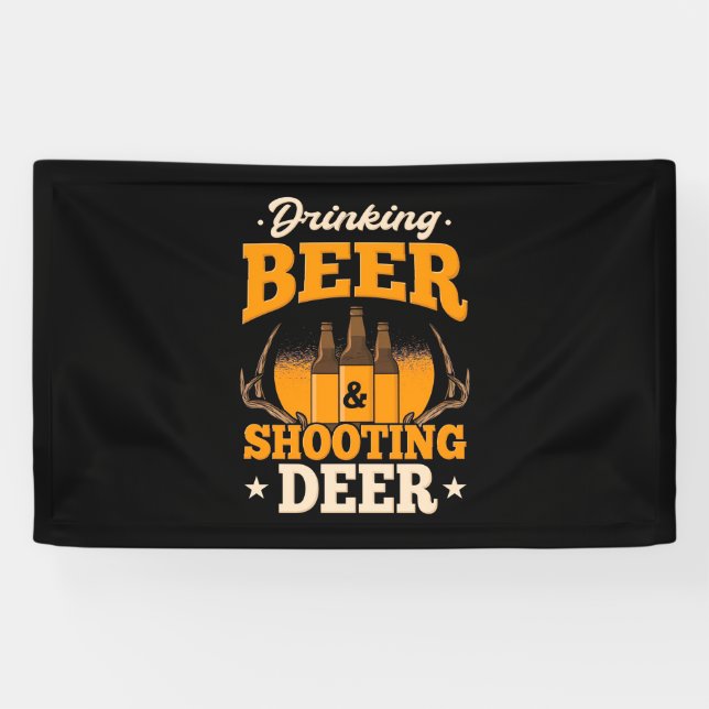 Drinking Beer And Hunting Deer Banner (Horizontal)