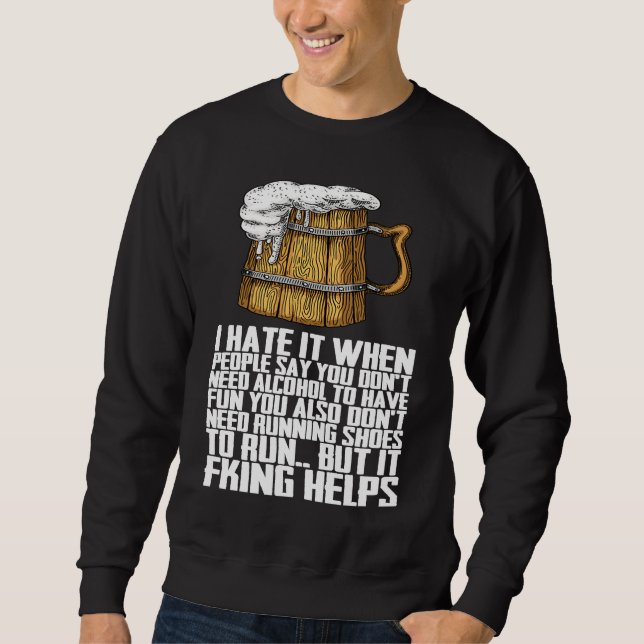 Drinking Beer  Beer For Men  Beer Sweatshirt (Front)