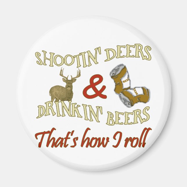 Drinking Beer Shooting Deer Magnet (Front)