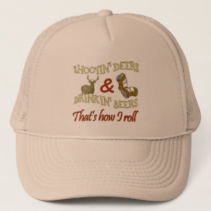 Drinking Beer & Shooting Deer Trucker Hat