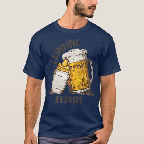 Drinking Buddies Dad And Baby Matching Fist T_Shirt