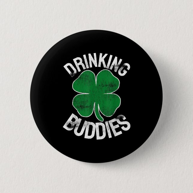 Drinking Buddies St. Patrick's Day Irish Matching  Button (Front)