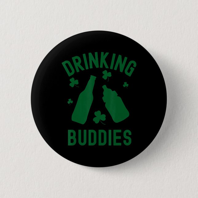 Drinking Buddies St Patrick's Day Shamrock Beer Da Button (Front)