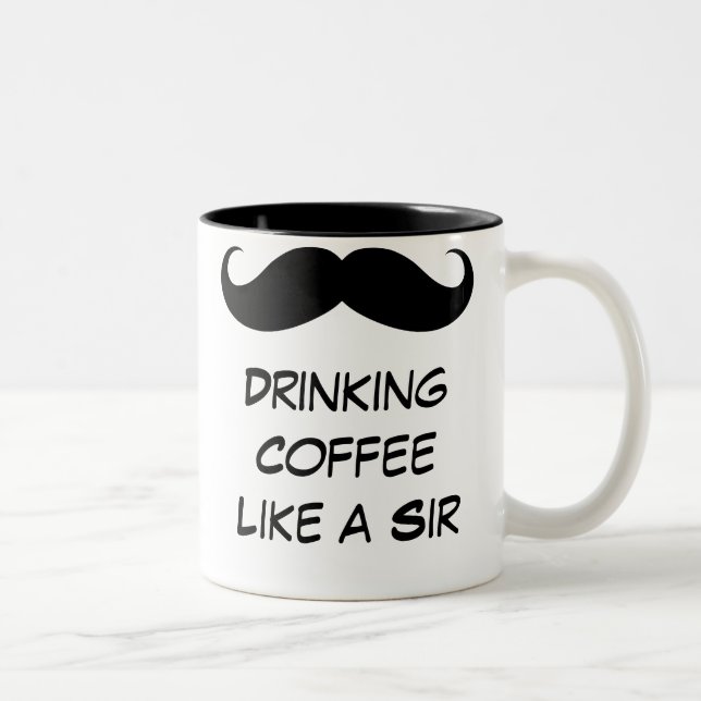 Drinking Coffee Like a Sir Mustache Mug (Right)