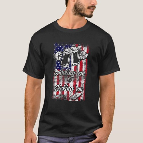 Drinking Em Sinking Em 4th Of July Independence Co T_Shirt