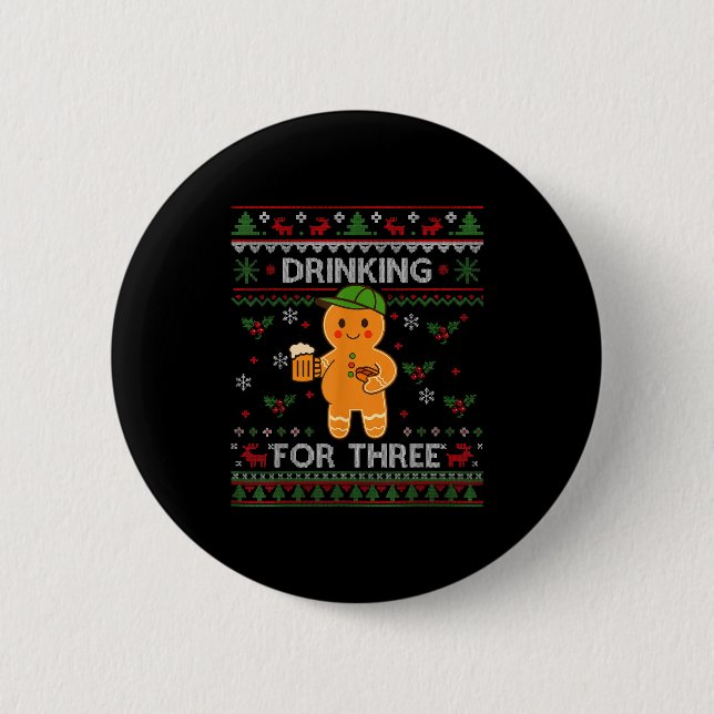Drinking For Three Pregnancy Announcement Ugly Swe Button (Front)