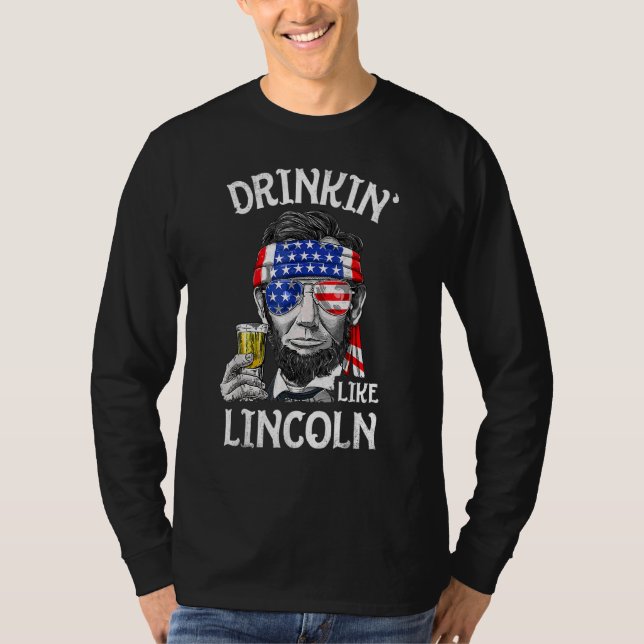 Drinking Like Lincoln 4th Of July Men Abraham Meri T-Shirt (Front)
