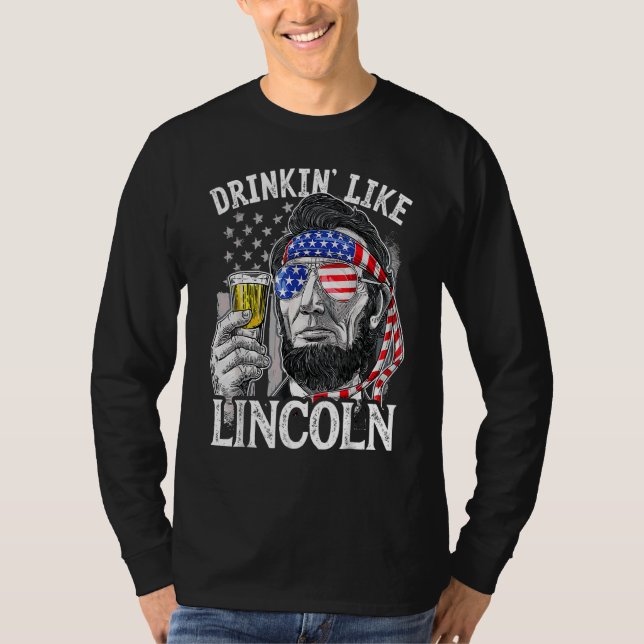 Drinking Like Lincoln 4th Of July Men Abraham Meri T-Shirt (Front)
