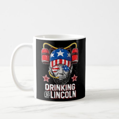Drinking Like Lincoln 4th of July Men Women Abraha Coffee Mug