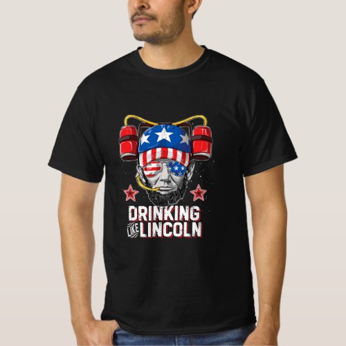 Drinking Like Lincoln 4th of July Men Women Abraha T_Shirt