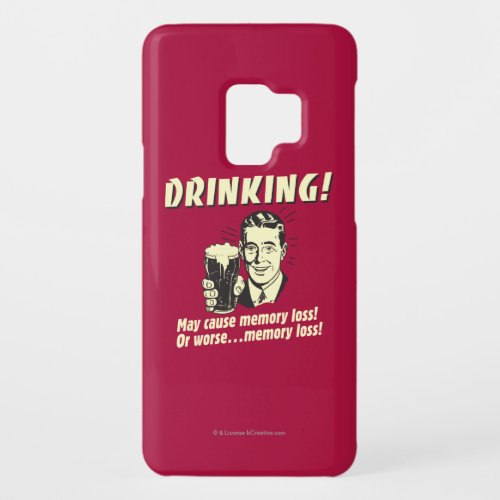 Drinking May Cause Memory Loss Worse Case_Mate Samsung Galaxy S9 Case