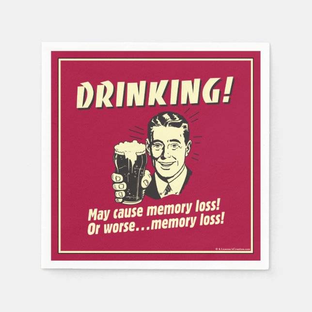 Drinking: May Cause Memory Loss Worse Napkins (Front)