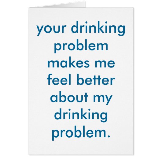 drinking problem. (Front)