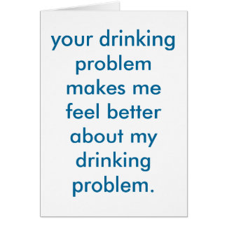 drinking problem. cards