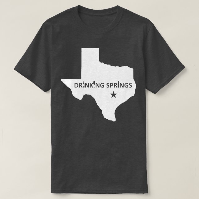 Drinking Springs Texas T T-Shirt (Design Front)