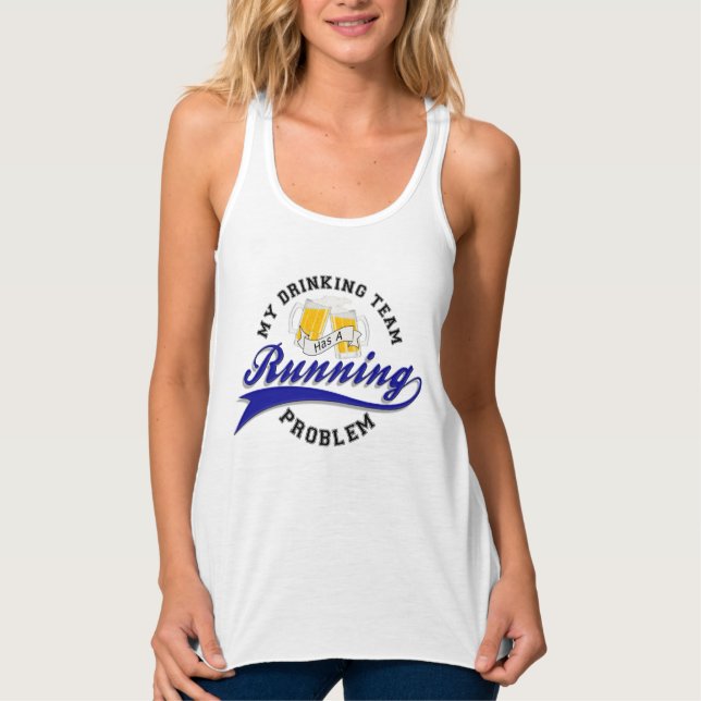 Drinking Team Has Running Problem Tank Top (Front)