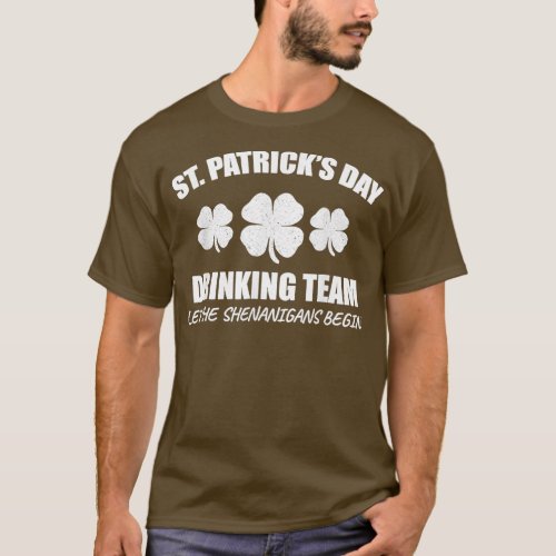 Drinking Team Irish Beer Lover Drinking For St Pat T_Shirt