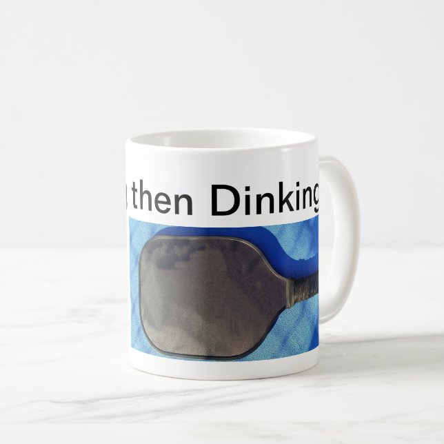Drinking then Dinking Quote  Coffee Mug (Front Right)