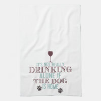 Drinking With The Dog | Funny Kitchen Towel