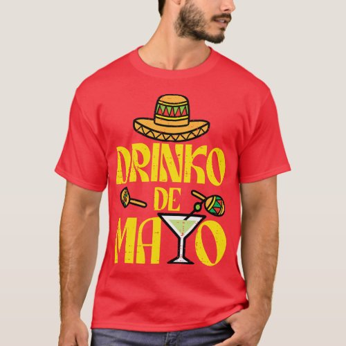 Drinko De Mayo Funny Cinco De Mayo Mexican Fiesta  T_Shirt