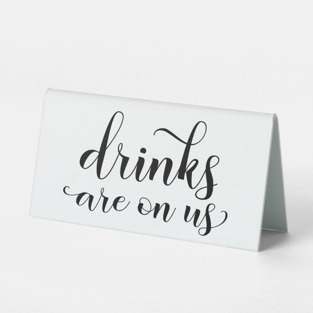 Drinks Are On Us Bar Calligraphy Table Tent (Back)