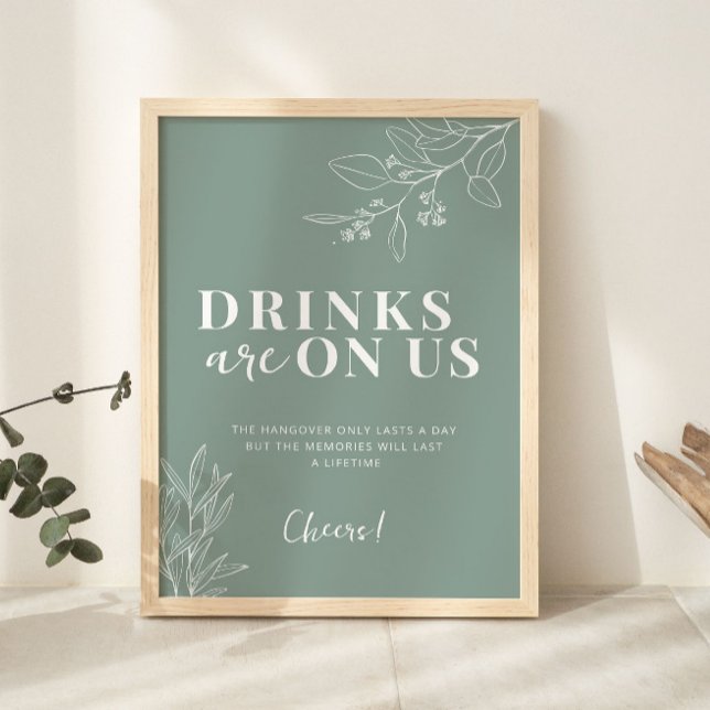 Drinks Are On Us Boho Sage Green Wedding Sign  (Creator Uploaded)