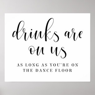 Drinks Are On Us Open Bar Wedding Sign