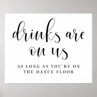Drinks Are On Us Open Bar Wedding Sign