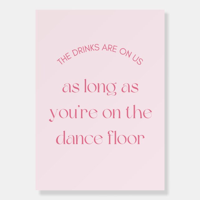 Drinks & Dance Floor Wedding Sign (Front)