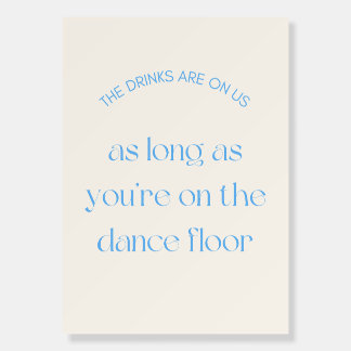 Drinks & Dance Floor Wedding Sign