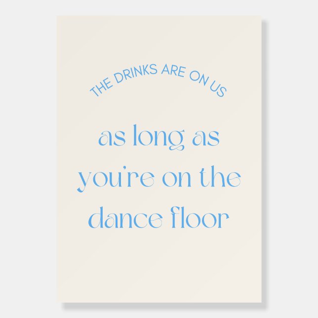 Drinks & Dance Floor Wedding Sign (Front)