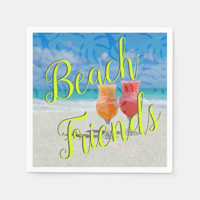 Drinks on Beach Friends Saying Napkins (Front)