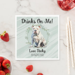 Drinks on Me! American Bulldog Wedding Reception Napkins