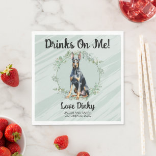 Drinks on Me! Doberman Pinscher Dog Pet Wedding Napkins
