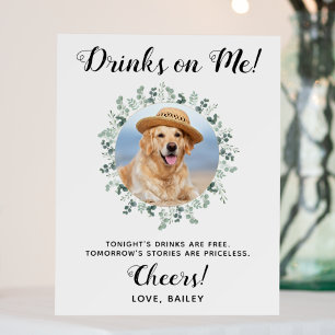 Drinks On Me Dog Open Bar Photo Pet Wedding Foam Board