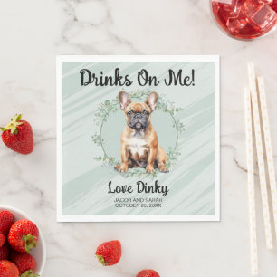 Drinks On Me! French Bulldog Napkins with Photo