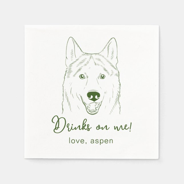 Drinks on me! Husky Wedding Napkins (Front)