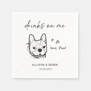 Drinks on Me   Modern Cute Pet Artwork Dog Wedding Napkins