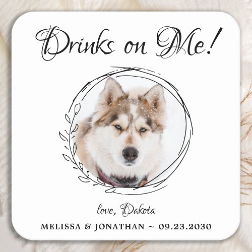 Drinks On Me Personalized Pet Photo Dog Wedding Square Paper Coaster
