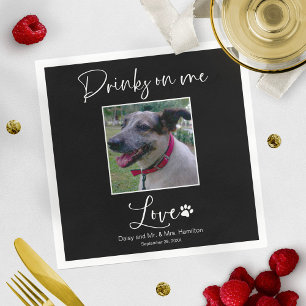 Drinks On Me Pet Photo Calligraphy Wedding Napkins