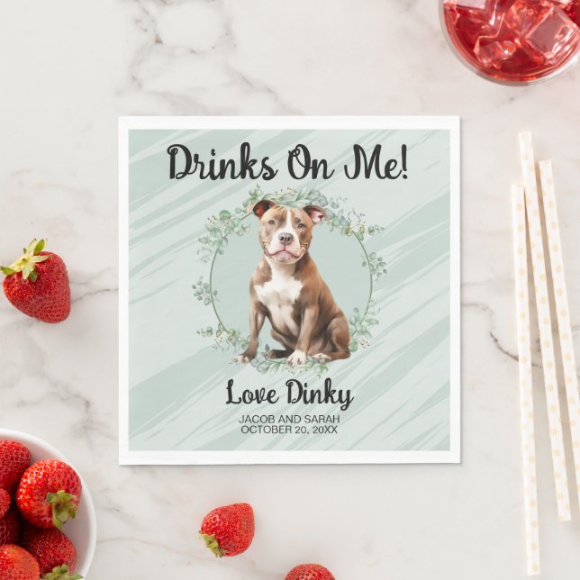 Drinks On Me! Pitbull Dog Napkins with Photo (Insitu)