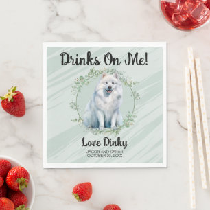 Drinks On Me! Samoyed Dog Photo Wedding Napkins