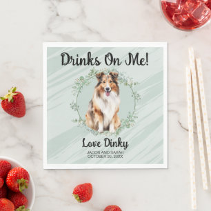 Drinks On Me! Shetland Sheepdog wedding pet Napkins