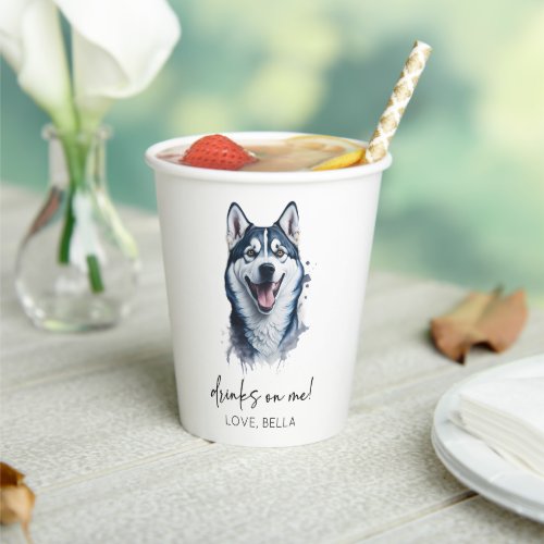 Drinks On Me Siberian Husky Dog Pet Wedding Paper Cups