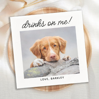 Drinks On Me Simple Photo Cute Fun Dog Pet Wedding Napkins